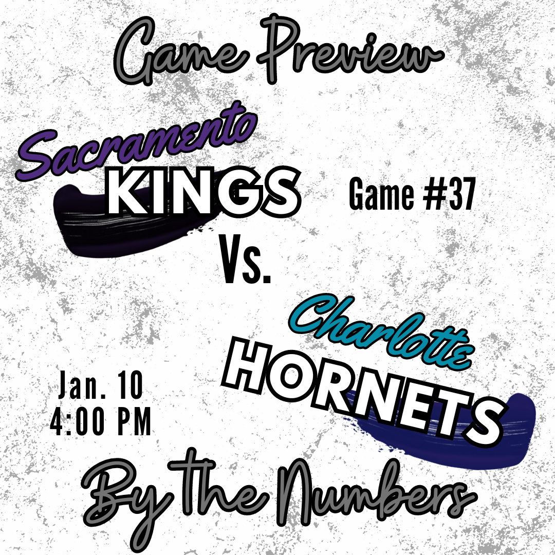 Kings vs. Hornets Preview – By the Numbers