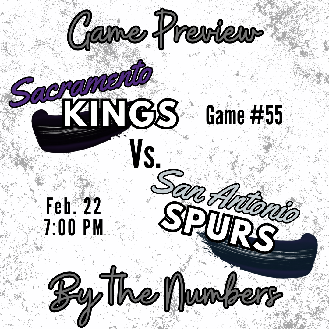 Kings vs. Spurs Preview – By the Numbers